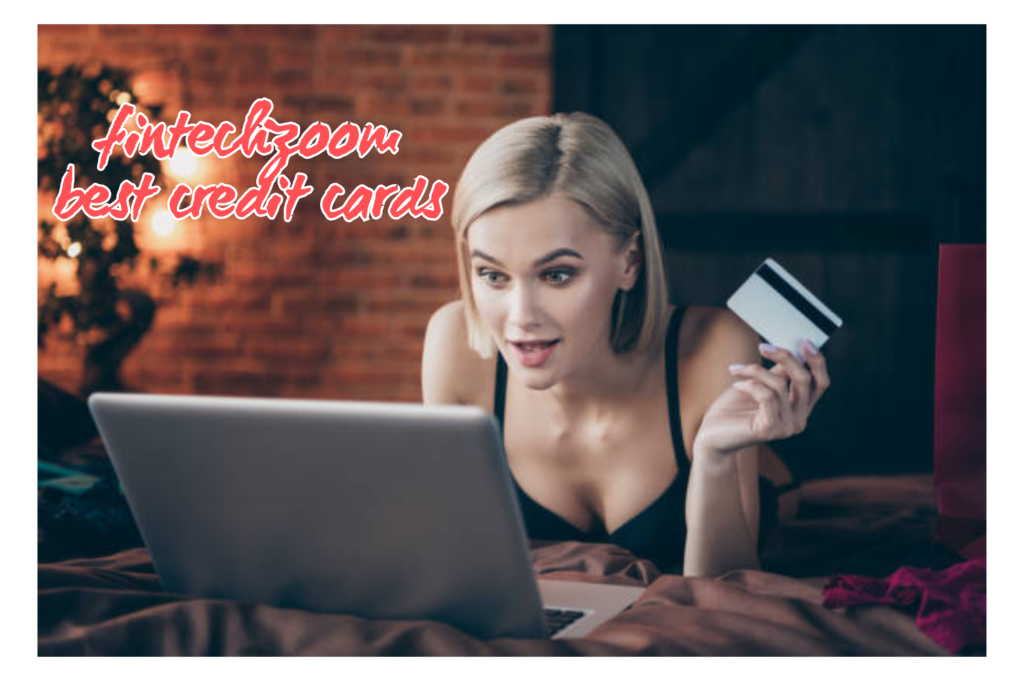 fintechzoom best credit cards